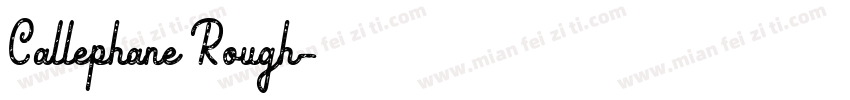 Callephane Rough字体转换